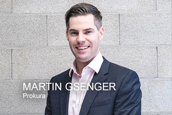 <strong>Martin Gsenger<span></span></strong>

<span><h6>Prokura </br></span>
<a>m.gsenger@gsenger.eu</br></a>
<a>+43 6243 34 55 12</br></a>
<a>+43 664 54 86 870 </br></a>


<i>→</i>